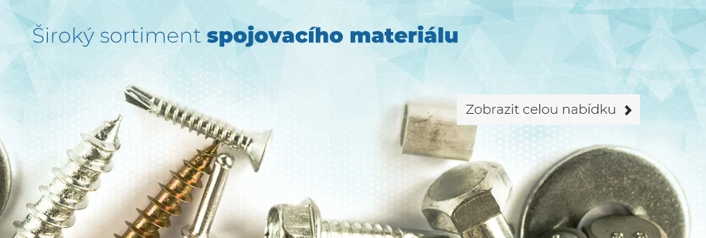 Široký sortiment spojovacího materiálu